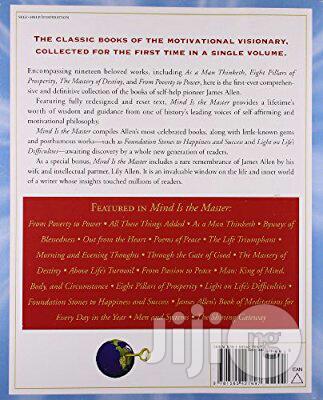 Mind Is the Master: The Complete Treasury James Allen