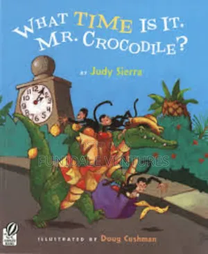 Scholastic: What Time Is It Mr. Crocodile?