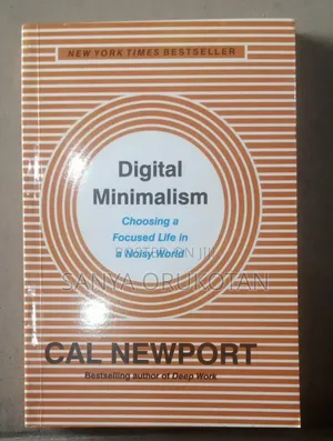 Digital Minimalism by Cal Newport
