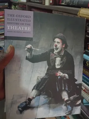 The Oxford Illustrated History 6mof the Theatre