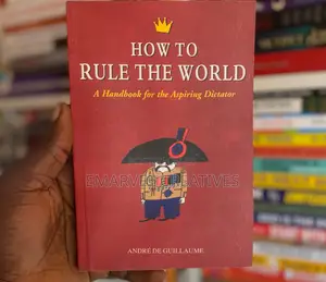 How to Rule the World