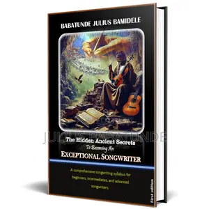 The Ancient Hidden Secrets to Becoming an Exceptional Songwriter.