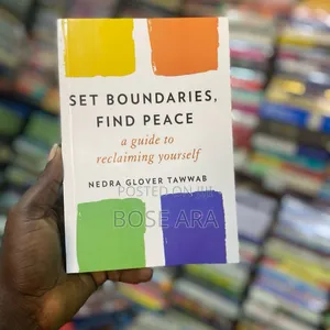 Set Boundaries,Find Peace by Nedra Glover Tawwab