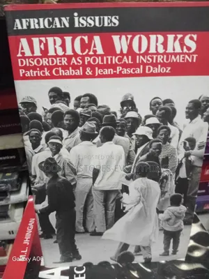 African Works: Disorder as a Political Instrument
