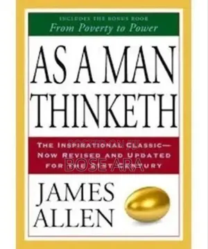As a Man Thinketh by James Allen