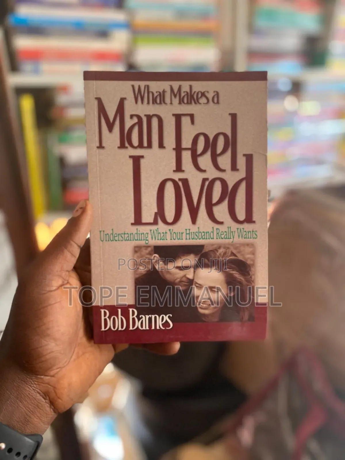 What Makes a Man Feel Loved by Bob Barnes