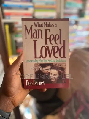 What Makes a Man Feel Loved by Bob Barnes