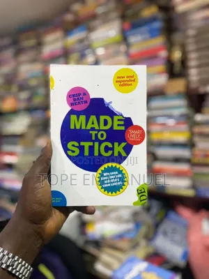 Made to Stick by Chip and Dan Heath