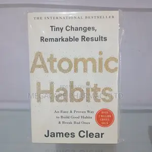 Atomic Habits: An Easy Proven Way to Build Good Habits Break Bad