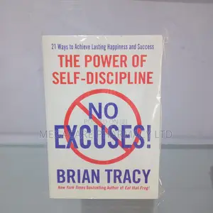 The Power of Self-Discipline No Excuses