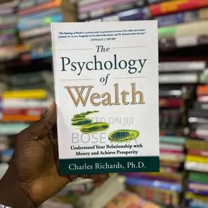 The Psychology of Wealth by Charles Richard Ph.D