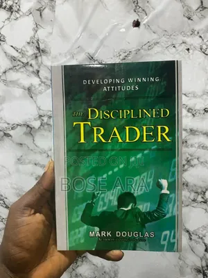 The Disciplined Trader by Mark Douglas