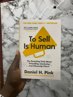 To Sell Is Human by Daniel H Pink