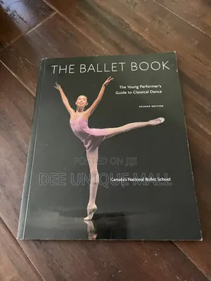 The Ballet Book: The Young Performer's Guide to Classical Dance