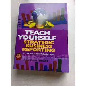 Teach Yourself Corporate Strategic Business Reporting