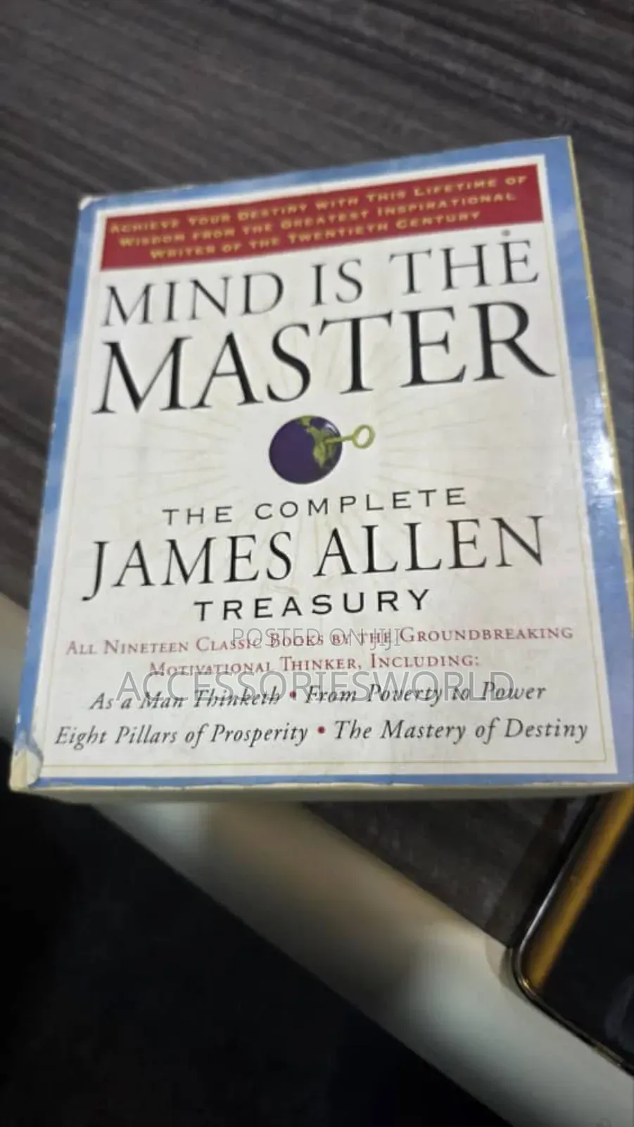 Mind Is the Master: The Complete Treasury James Allen