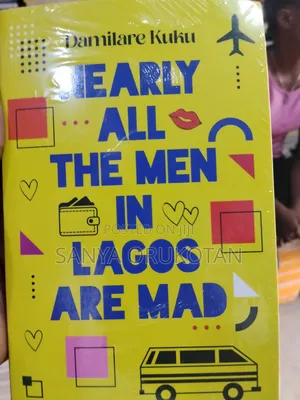 Nearly All the Men In. Lagos Are Mad