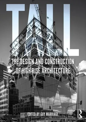 Tall : The Design and Construction of High-Rise
