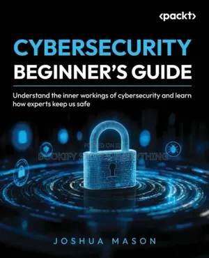 Cybersecurity Beginners's Guide