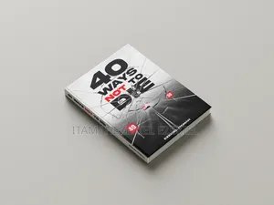 40 Ways Not to Die