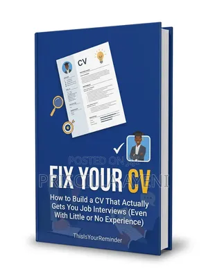 Fix Your Cv: How to Build a Cv That Gets Job Interviews