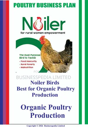 Noiler Organic, Broiler And Layers Poultry Business Plans