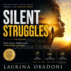 Silent Struggles: A Powerful Guide to Healing Thé Pain No One Sees
