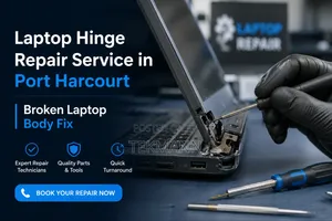 Laptop Hinge Repair Service in Port Harcourt | Broken Laptop Body Fix