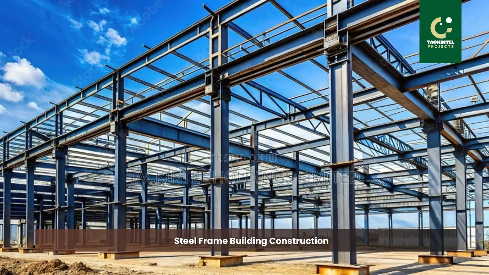 Steel Frame Fabrication and Building Construction