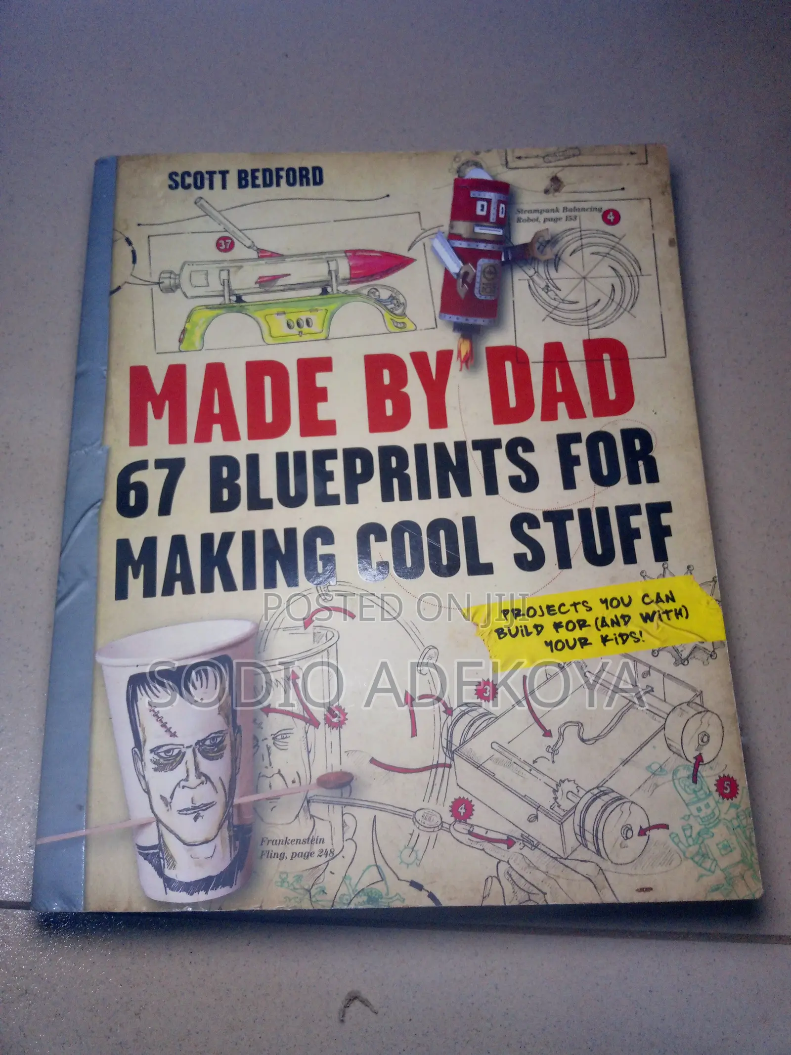 Made by Dad: 67 Blueprints for Making Cool Stuff