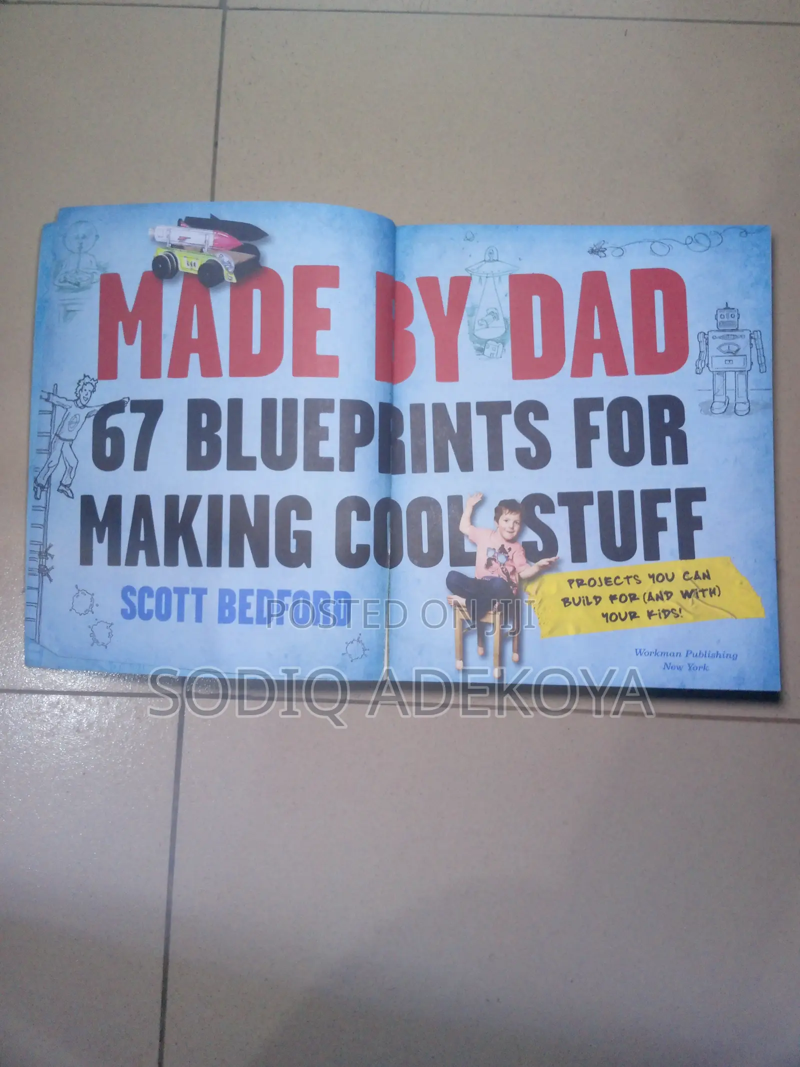 Made by Dad: 67 Blueprints for Making Cool Stuff