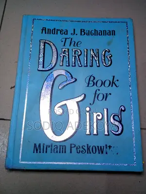 The Daring Book for Girls by Andrea J. Buchanan and Miriam Peskowitz