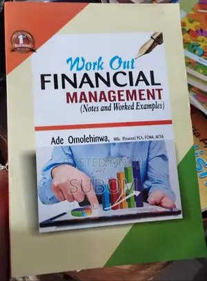 Work Out Financial Management by Ade Omolehinwa