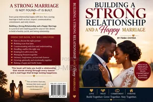 Building a Strong Relationship and a Happy Marriage.