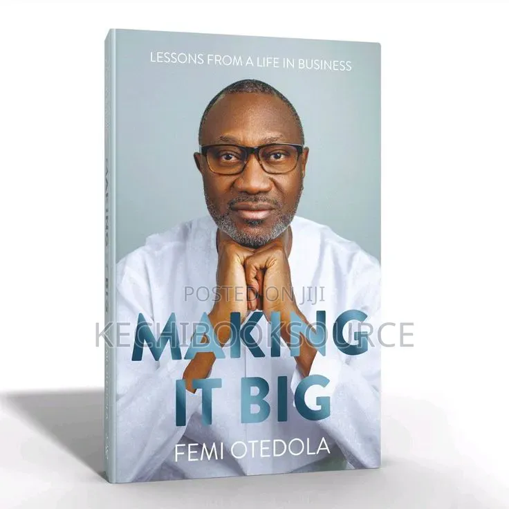Making It Big by Femi Otedola