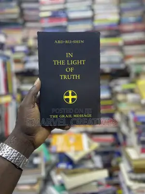 In the Truth of Light : The Grail Message