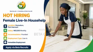 HOT HIRING – Female Live-in Househelp | Rumuduru, PH | ₦50,000 MONTHLY