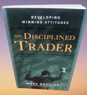 The Disciplined Trader:Developing Winning Attitudes by Mark Douglas