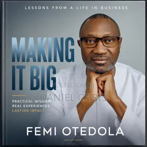 Making It Big by Femi Otedola Ebook ( Instant Access )