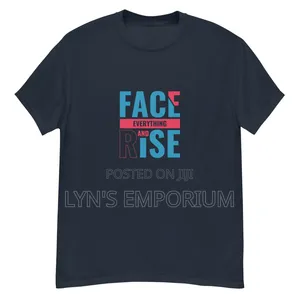 Classic Graphic T-Shirt  - FACE EVERYTHING AND RISE
