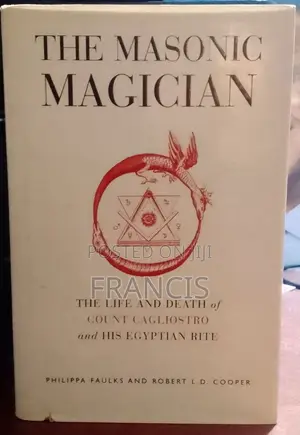 The Masonic Magician by Philippa Faulks and Robert L.D. Cooper.