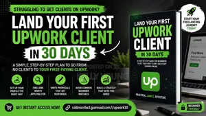 Land Your First Upwork Client in 30 Days
