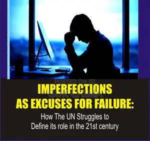 Imperfections as Excuses for Failure