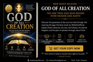 God of All Creation: The One True God Who Reigns Over Heaven and Earth