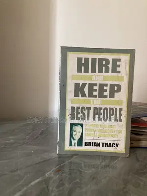 Hire and Keep the Best People | Quality Books ₦5,000 Each