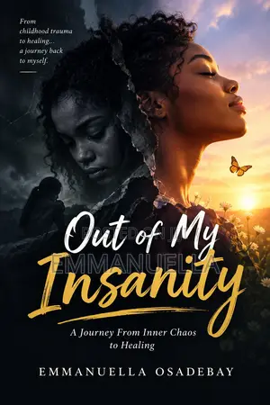 Out of My Insanity