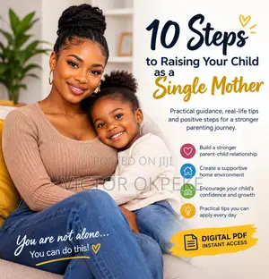 10 Steps to Raising Your Child as a Single Mother