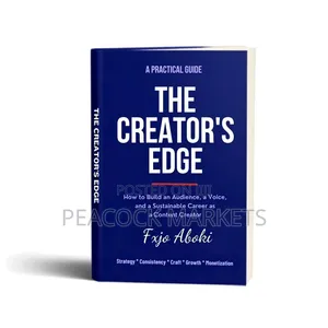 The Creator's Edge: How to Succeed as a Content Creator