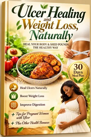 Ulcer Healing and Weight Loss Naturally