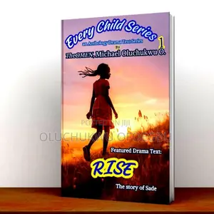 E-Book Titled ' RISE, the Story of Sade' an Educational Drama Text.